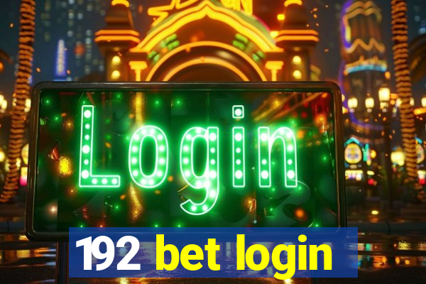 192 bet login